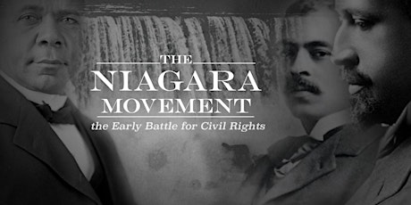 "The Niagara Movement: The Early Battle for Civil Rights" N'ton Premiere
