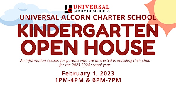Kindergarten OPEN HOUSE: Universal Alcorn Charter School