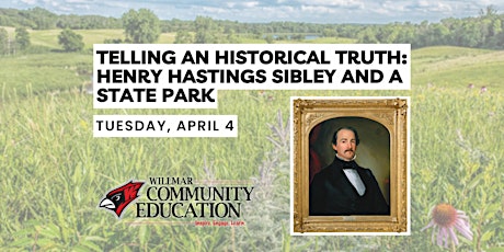 Telling an Historical Truth: Henry Hastings Sibley and a State Park