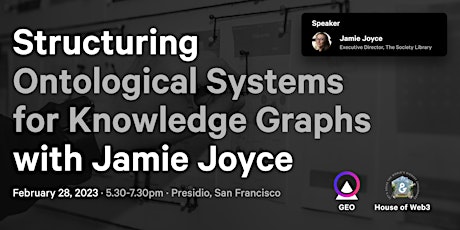 Structuring Ontological Systems for Knowledge Graphs with Jamie Joyce