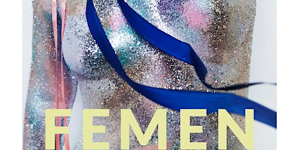 FEMEN 10 YEARS ANNIVERSARY : RIOT PARTY !