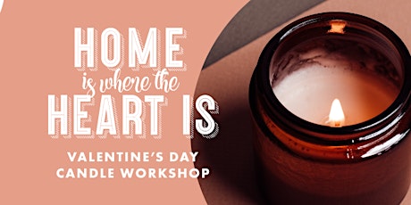 Immagine principale di Home is where the heart is - Candle Making Workshop 