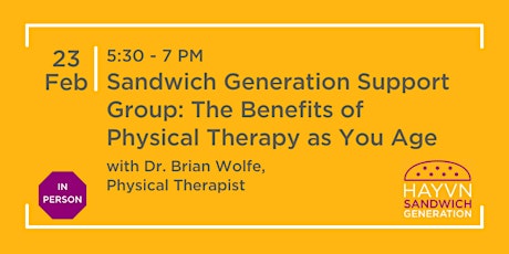 Sandwich Generation Support Group: Benefits of Physical Therapy as You Age