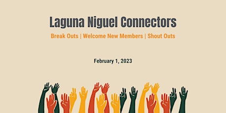 Laguna Niguel Connectors(LNC) - VIRTUAL (Zoom) Networking Event - February