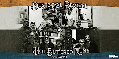 Dustbowl Revival, Hot Buttered Rum, & GA -20