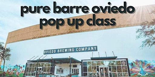 Free Pure Barre Class at Oviedo Brewing Company!