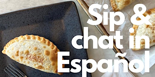 Sip & Chat in Espanol
