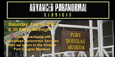 Fort Douglas Museum Paranormal Investigation, Saturday, February 18, 2023