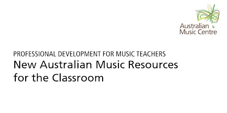 New Australian Music Resources for the Classroom primary image