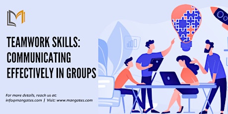 Teamwork Skills: Communicating Effectively in Groups Training in Kelowna
