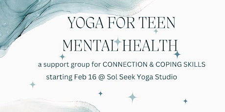 Yoga for Teen Mental Health: Connection & Coping Skills