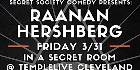 Secret Society Comedy Presents: Raanan Hershberg