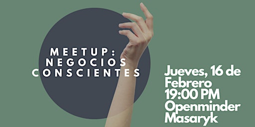 Meetup: Negocios Conscientes
