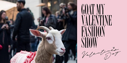 Goat My Valentine Fashion Show,  Union Square