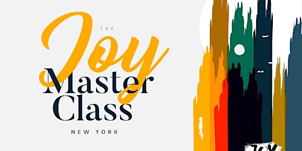 The Joy Masterclass New York - with Chude Jidenowo