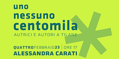 Uno nessuno centomila // incontro con Alessandra Carati