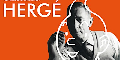 ENCUENTRO | Hergé y el arte del Cómic con Benoît Peeters y Luis Alberto de