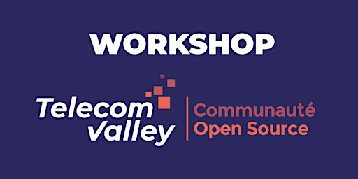 Workshop open source - 2 Mars 2023