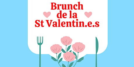 Image principale de Brunch de la St Valentin.e.s