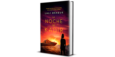 Presentación del libro “La noche del Kadir”, con su autora, Lali Dexeus.