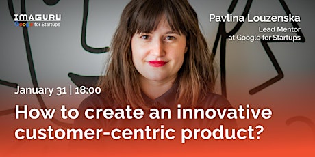 How to create an innovative customer-centric product?