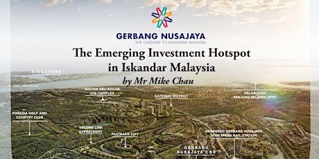 The Emerging Investment Hotspot in Iskandar Malaysia by Mike Chau primary image