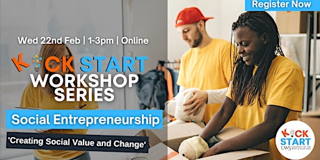 Kick Start Workshop Series - Social Entrepreneurship