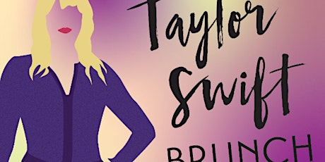 Taylor Swift Bottomless Brunch