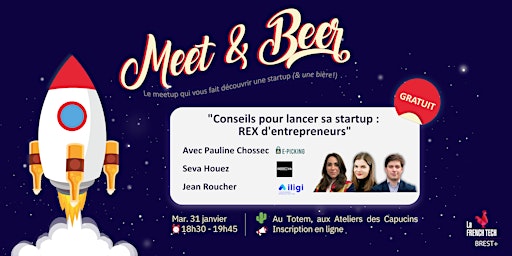 Meet & Beer "Conseils pour lancer sa startup  : REX d'entrepreneurs"