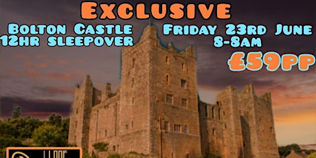 GHOST HUNT Bolton Castle 12 Hour Lockdown: Friday 23rd June 2023