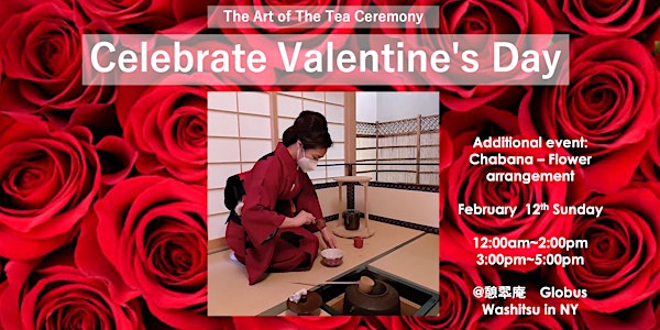 The Art of the Tea Ceremony  Celebrate Valentine's Day with flower arrange