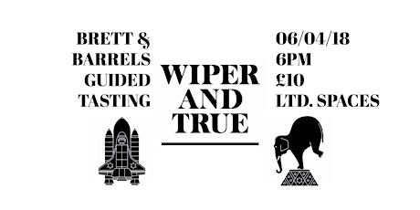 Wiper and True Take-Over: Brett & Barrels Guided Tasting primary image