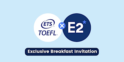 ETS TOEFL® + E2 SYD Exclusive Breakfast