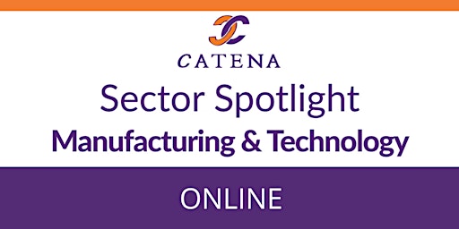 Sector Spotlight - Manufacturing & Technology