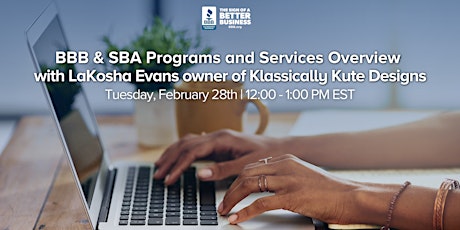 BBB & SBA Programs and Services Overview  with LaKosha Evans