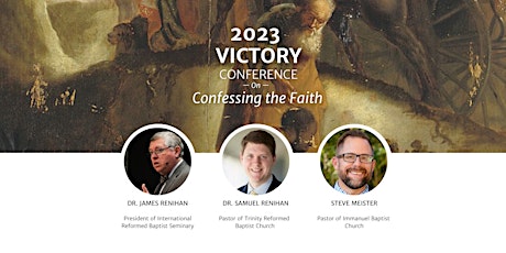 Victory Conference 2023: Confessing the Faith