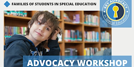 Effective Advocacy for Parents of Special Education Students