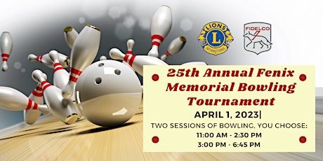 25th Annual Lions Club FENIX Memorial Bowling Tournament
