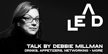 Lead - A talk with Debbie Millman + Drinks and networking