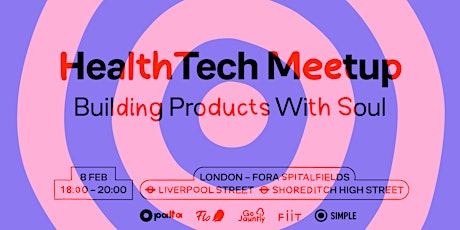 HealthTech Meetup #2: Building Products with Soul