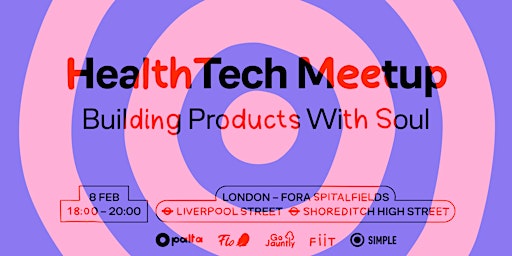 HealthTech Meetup #2: Building Products with Soul