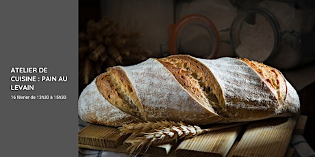 Atelier de cuisine : pain au levain