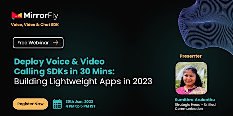 Deploy Voice & Video SDKs  in 30 Mins: Building Lightweight Apps in 2023!