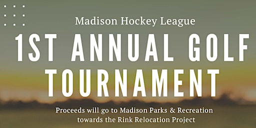 Madison Hockey League 1st Annual Golf Tournament