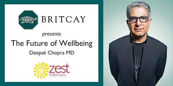 BritCay Presents Deepak Chopra "The Future of Wellbeing"