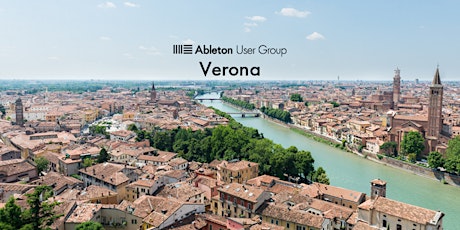 Immagine principale di Verona Ableton User Group - Meetup #2 