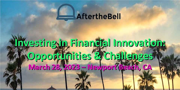 Investing in Financial Innovation: Opportunities & Challenges