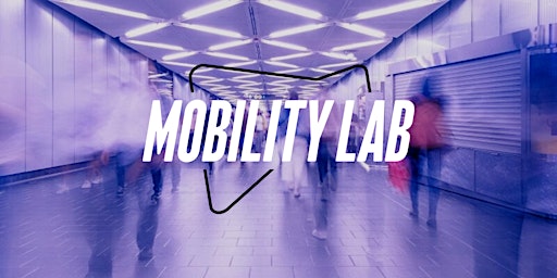 Mobility Lab Final Event 2022 Edition