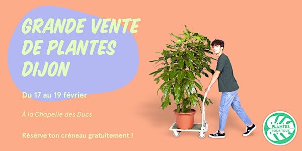 Grande Vente de Plantes - Dijon