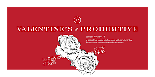Valentine's at Prohibitive